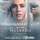 Gaslit by My Husband: The Morgan Metzer Story - Movie Poster (xs thumbnail)