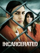 Incarcerated - Movie Poster (xs thumbnail)