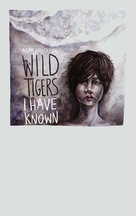 Wild Tigers I Have Known - Movie Poster (xs thumbnail)