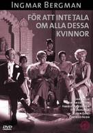 F&ouml;r att inte tala om alla dessa kvinnor - Swedish DVD movie cover (xs thumbnail)