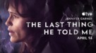 &quot;The Last Thing He Told Me&quot; - Movie Poster (xs thumbnail)