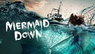 Mermaid Down - poster (xs thumbnail)