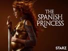 &quot;The Spanish Princess&quot; - Video on demand movie cover (xs thumbnail)