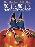 Double, Double, Toil and Trouble Cover
