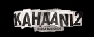 Kahaani 2 - Indian Logo (xs thumbnail)