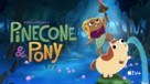 &quot;Pinecone &amp; Pony&quot; - Movie Poster (xs thumbnail)