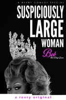 Bob the Drag Queen: Suspiciously Large Woman - Movie Poster (xs thumbnail)