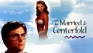 I Married a Centerfold - Movie Cover (xs thumbnail)