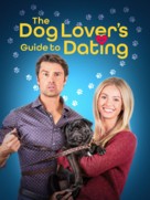 The Dog Lover&#039;s Guide to Dating - poster (xs thumbnail)