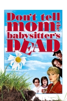 Don&#039;t Tell Mom the Babysitter&#039;s Dead - Movie Cover (xs thumbnail)