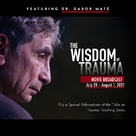 The Wisdom of Trauma - poster (xs thumbnail)