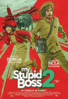 My Stupid Boss 2 2019 Indonesian Movie Poster