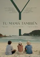 Y Tu Mama Tambien Poster
