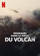 The Volcano: Rescue from Whakaari - French Movie Poster (xs thumbnail)