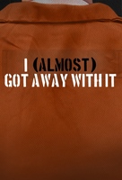 &quot;I (Almost) Got Away with It&quot; - Movie Poster (xs thumbnail)