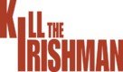 Kill the Irishman - Logo (xs thumbnail)