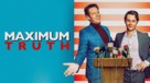 Maximum Truth - Movie Poster (xs thumbnail)