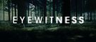 &quot;Eyewitness&quot; - Movie Poster (xs thumbnail)