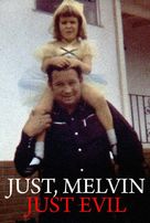 Just, Melvin: Just Evil - Movie Poster (xs thumbnail)