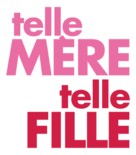 Telle m&egrave;re, telle fille - French Logo (xs thumbnail)