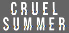 &quot;Cruel Summer&quot; - Italian Logo (xs thumbnail)