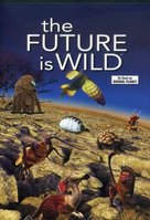 &quot;The Future Is Wild&quot; - Movie Cover (xs thumbnail)