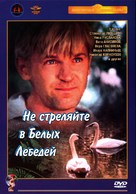 Ne strelyayte v belykh lebedey - Russian DVD movie cover (xs thumbnail)