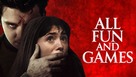 All Fun and Games - Movie Cover (xs thumbnail)