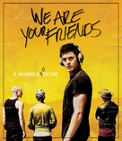 We Are Your Friends - Italian Movie Cover (xs thumbnail)