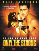 Only the Strong - French DVD movie cover (xs thumbnail)