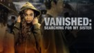 Vanished: Searching for My Sister - poster (xs thumbnail)