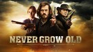 Never Grow Old - British Movie Cover (xs thumbnail)