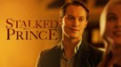 Stalked by a Prince - Movie Poster (xs thumbnail)