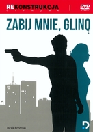 Zabij mnie, glino - Polish Movie Cover (xs thumbnail)