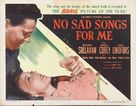 No Sad Songs for Me - Movie Poster (xs thumbnail)