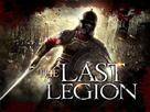 The Last Legion - British Movie Poster (xs thumbnail)