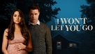 I Won&#039;t Let You Go - Canadian Movie Poster (xs thumbnail)