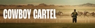 &quot;Cowboy Cartel&quot; - Movie Cover (xs thumbnail)