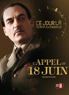 &quot;Ce jour l&agrave;, tout a chang&eacute;&quot; L&#039;appel du 18 juin - French Movie Cover (xs thumbnail)