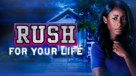 Rush for Your Life - Movie Poster (xs thumbnail)