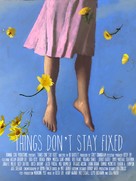 Things Don&#039;t Stay Fixed - Movie Poster (xs thumbnail)