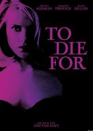 To Die For - German DVD movie cover (xs thumbnail)