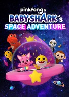 Pinkfong and Baby Shark&#039;s Space Adventure - Video on demand movie cover (xs thumbnail)