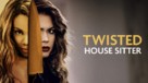 Twisted House Sitter - Movie Poster (xs thumbnail)