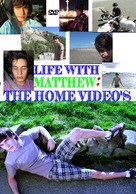 Life with Matthew: The Home Videos - Movie Cover (xs thumbnail)