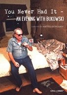 You Never Had It: An Evening With Bukowski - Movie Cover (xs thumbnail)