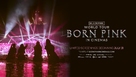 Blackpink World Tour (Born Pink) in Cinemas - Movie Poster (xs thumbnail)