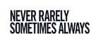 Never, Rarely, Sometimes, Always - Logo (xs thumbnail)