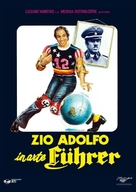 Zio Adolfo, in arte F&uuml;hrer - Italian Movie Cover (xs thumbnail)