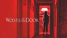 The Wolves at the Door - Movie Poster (xs thumbnail)